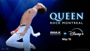 Queen Rock Montreal Coming to Disney+ - First IMAX Enhanced Sound Powered by DTS