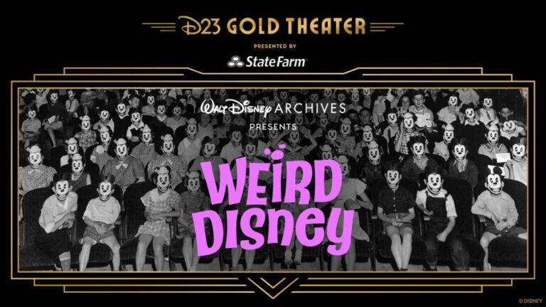 D23 Gold Member Watch “The Walt Disney Archives Presents: Weird Disney”! Thursday March 27 2025