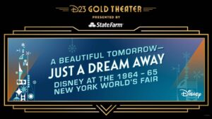 D23 Gold Theater is Back April 24 with "A Beautiful Tomorrow—Just a Dream Away: Disney at the 1964–65 New York World’s Fair"