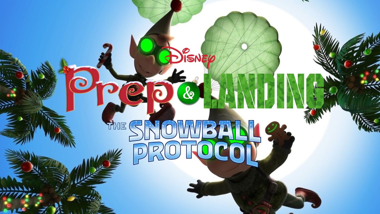 Its So Tinsel Disney Prep  Landing is Back with a New Holiday Special'It's So Tinsel!' Disney Prep & Landing is Back with a New Holiday Special "The Snowball Protocol"