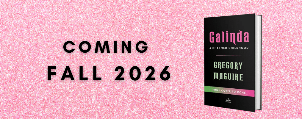 Just Announced GALINDA The Sister Volume to Wicked Coming Fall of 2026