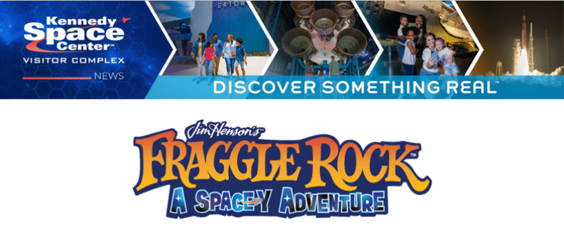 Fraggle Rock Debuts at Kennedy Space Center Visitor Complex in A Space y Adventure