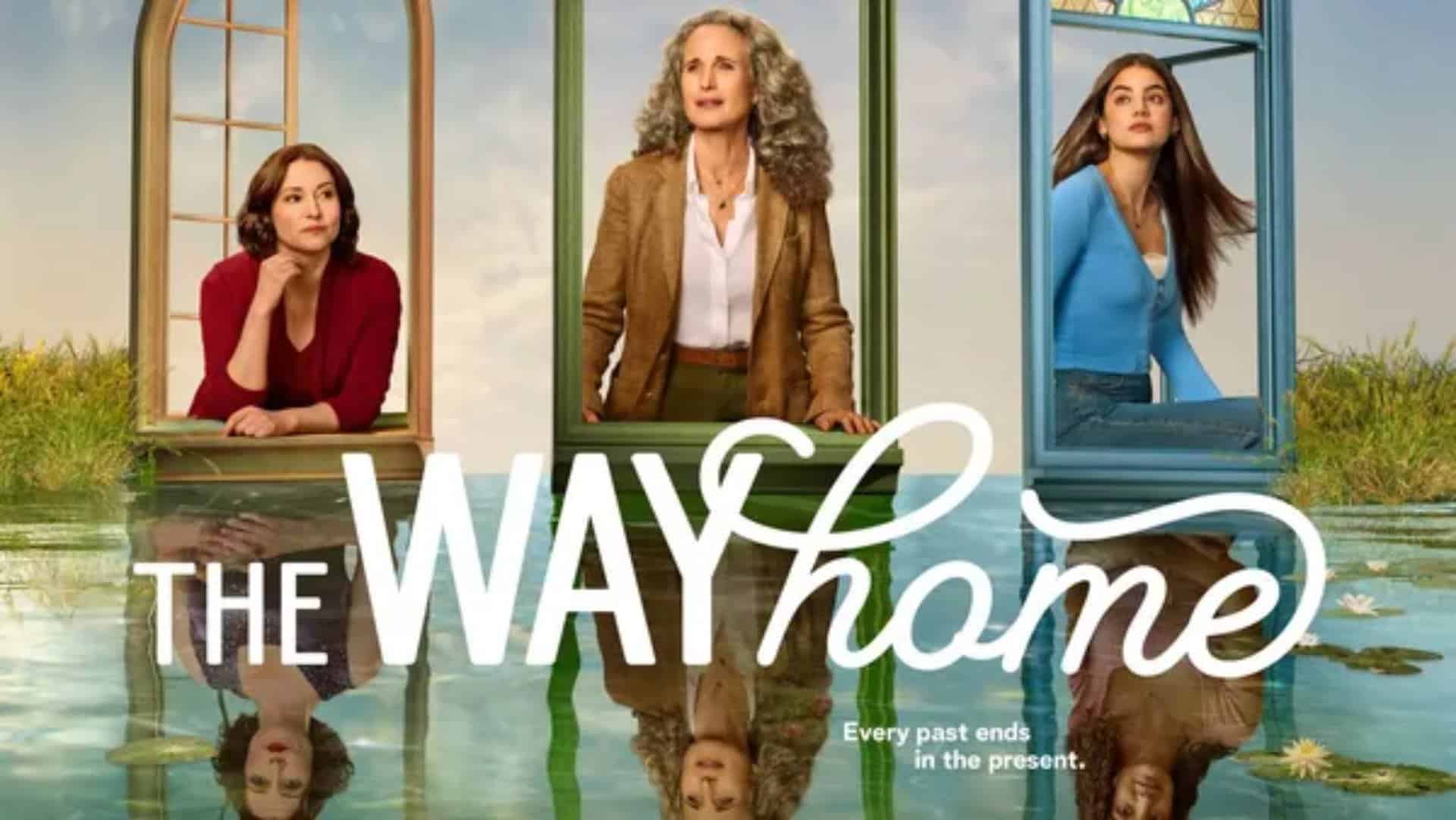 The Pond is Closing: Hallmark Announces ‘The Way Home’ Will End With Season 4