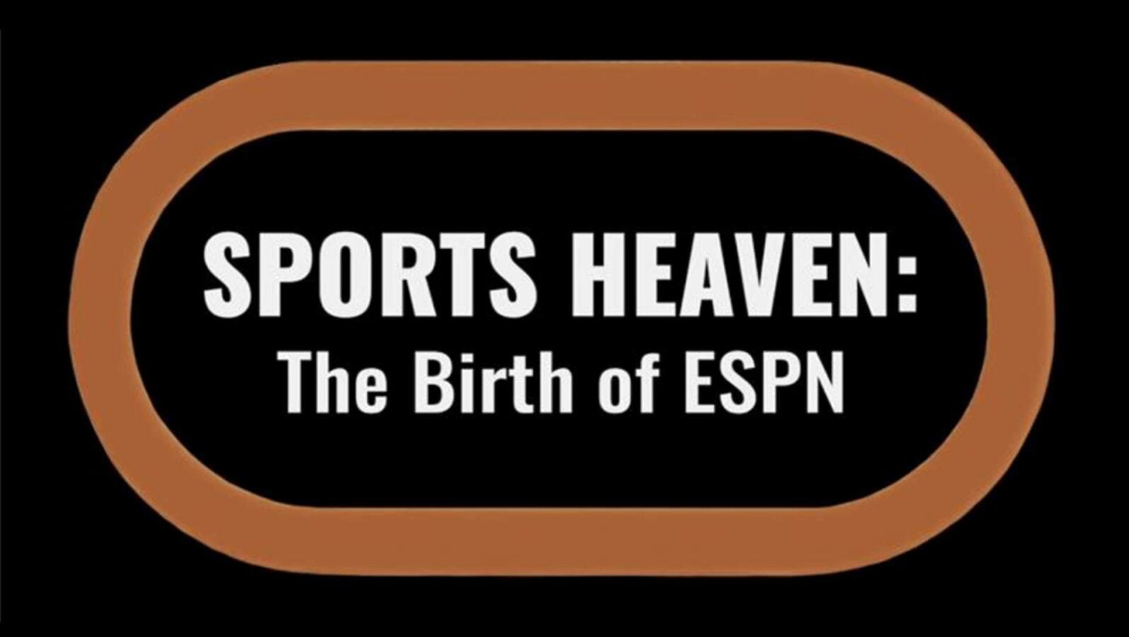 The Insane True Story Behind How ESPN Was Created Gets Its Own Documentary