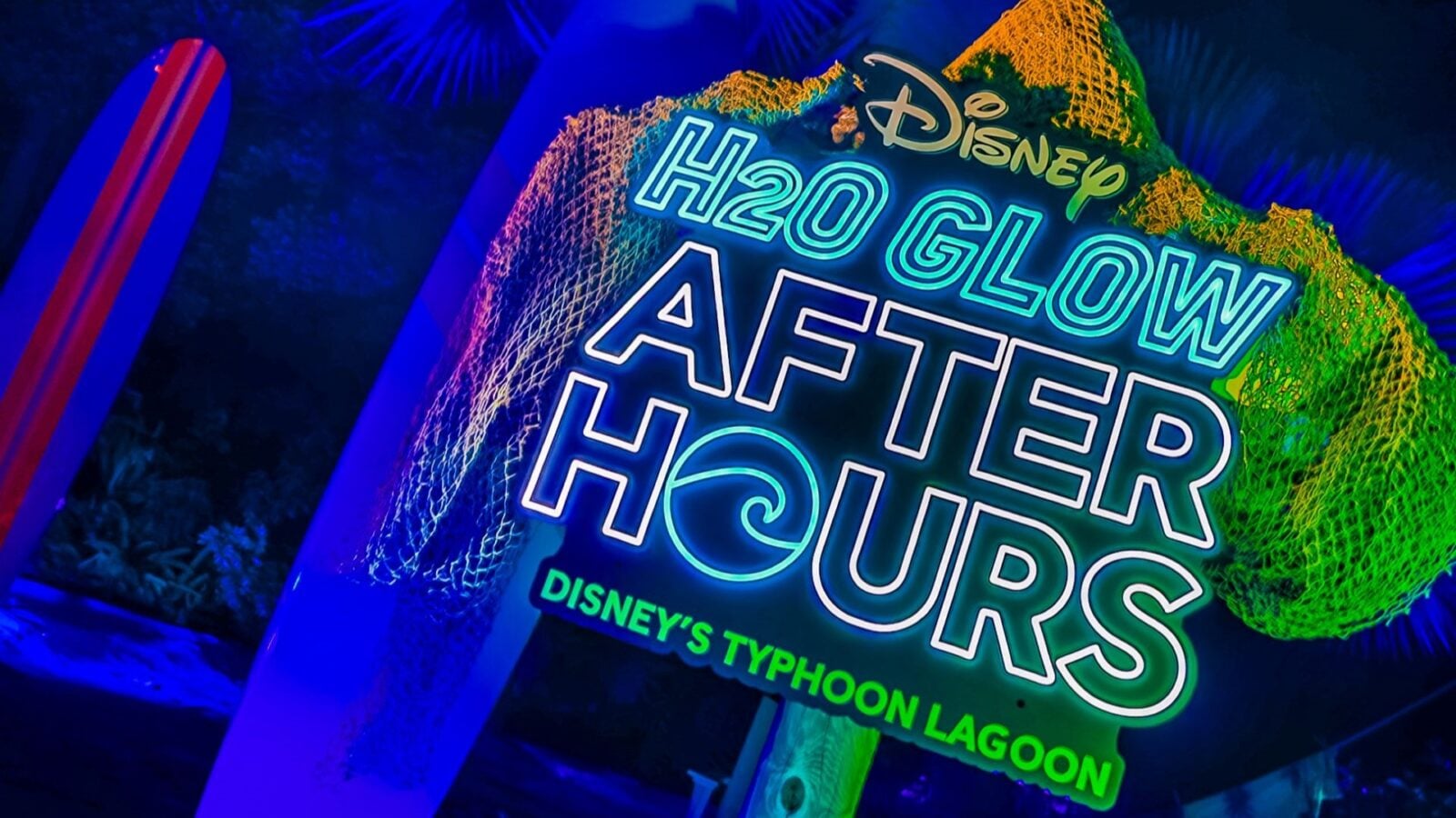 Neon sign advertising Disneys H2O Glow After Hours at Typhoon Lagoon water park