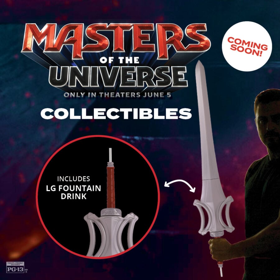 Promotional poster for Masters of the Universe collectibles showing a large sword and a circular badge that says includes LG fountain drink
