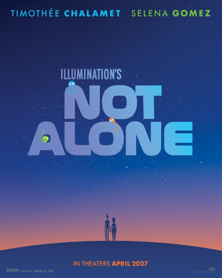 HLaeAbCbYAEgZH1 Fantasy Land News Movie poster for Not Alone with a starry night gradient oversized blue title letters small blue aliens perched on the letters a silhouetted couple on a hill and IN THEATERS APRIL 2027 at the bottom top credits show Timothée Chalamet and Selena Gomez