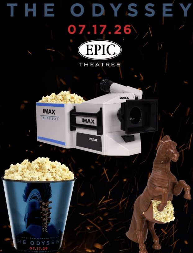 Promotional poster for The Odyssey at Epic Theatres featuring an IMAX camera popcorn and a horse statue against a dark background