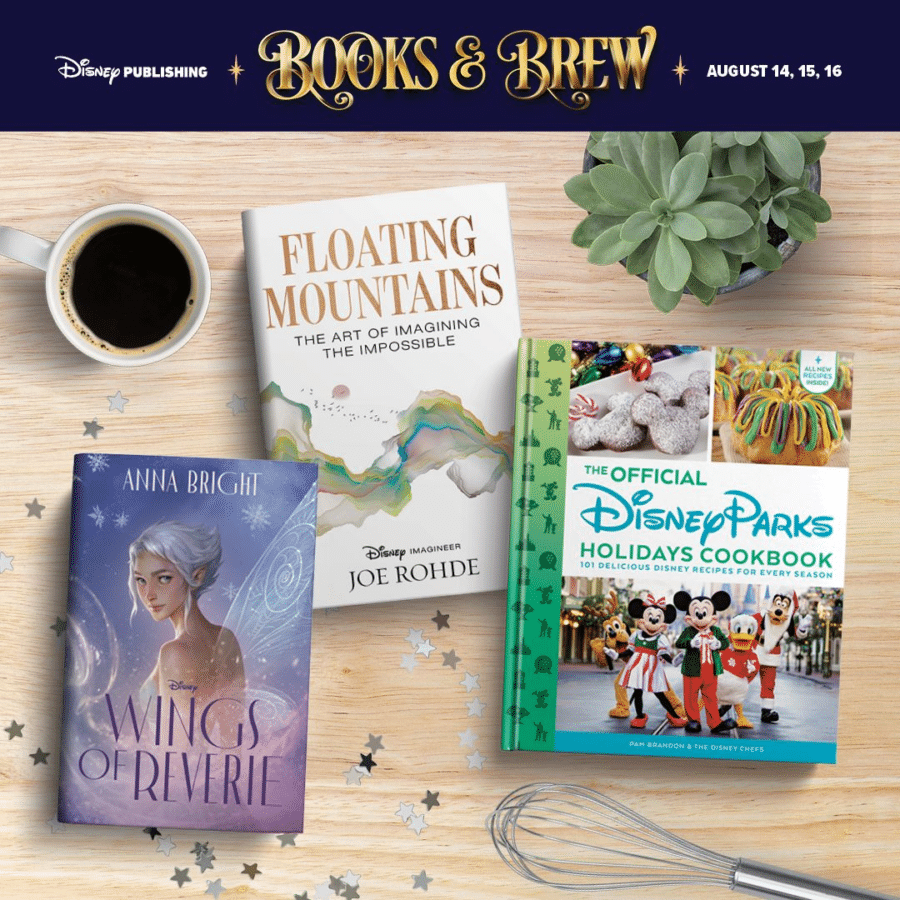 Banner reads Books  Brew for Disney Publishing flat lay on a wooden table with a coffee cup a white Floating Mountains book by Joe Rohde a purple Wings of Foreverie book featuring Elsa The Official Disney Parks Holidays Cookbook a potted succulent scattered star confetti and a whisk