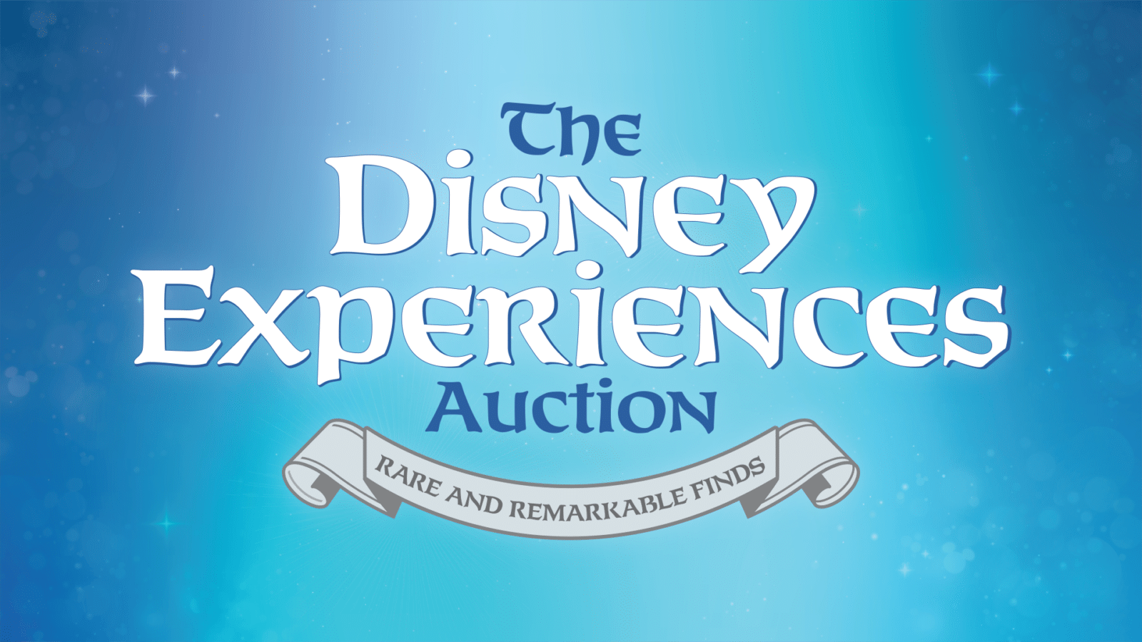 Disney Experiences Auction banner on a blue gradient background with a decorative ribbon reading Rare and Remarkable Finds