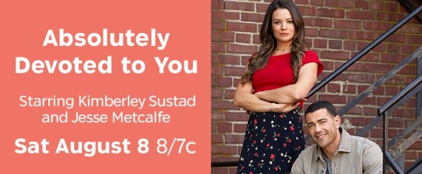 Promotional banner for Absolutely Devoted to You featuring Kimberley Sustad and Jesse Metcalfe airing Sat Aug 8 at 87c