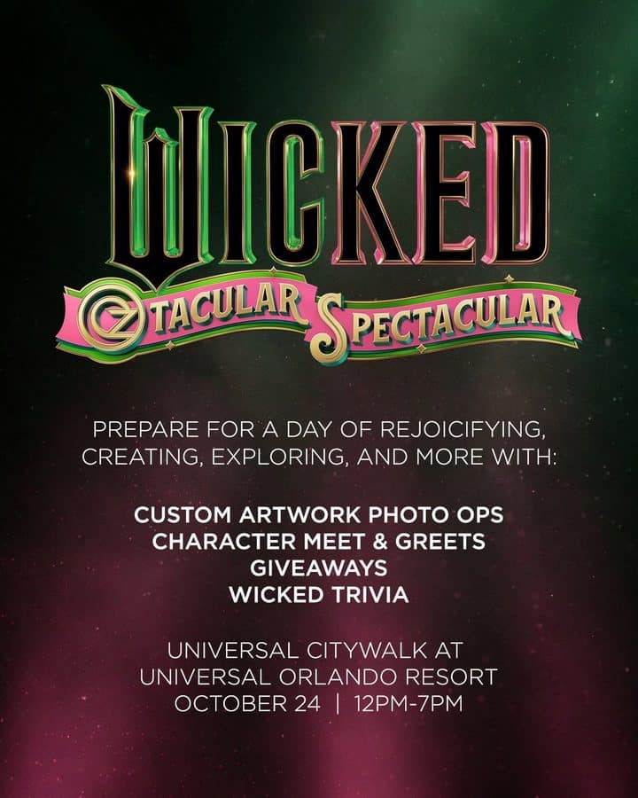 Promotional poster for Wicked Spectacular at Universal Orlando Resort featuring a colorful logo and listing activities and date October 24 12pm7pm