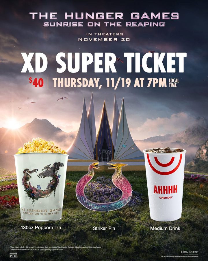 Promotional poster for The Hunger Games Sunrise on the Reaping Large XD SUPER TICKET text with  and showtime bottom left shows a 130oz popcorn tin center a Striker Pin and right a large AHHH cinema cup